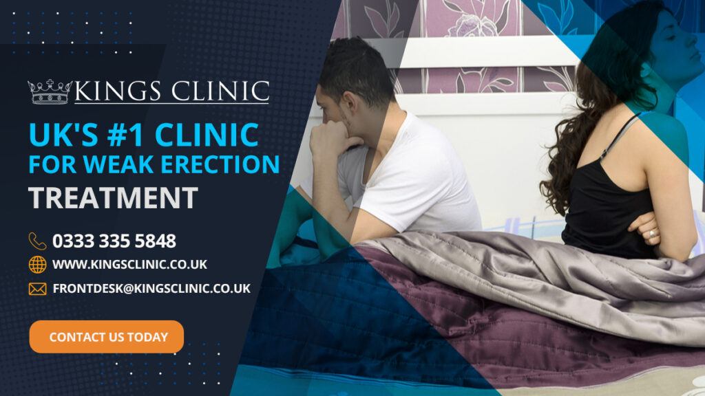 UK’s #1 Clinic for Weak Erection Treatment | King’s Clinic